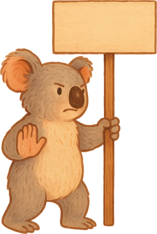 A stern koala holding up a paw to stop the robot